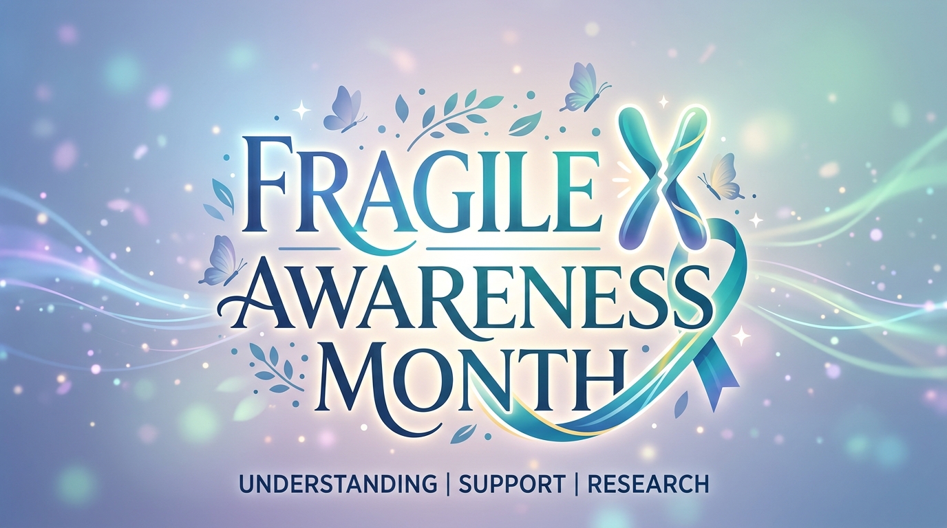 Fragile X Awareness Month