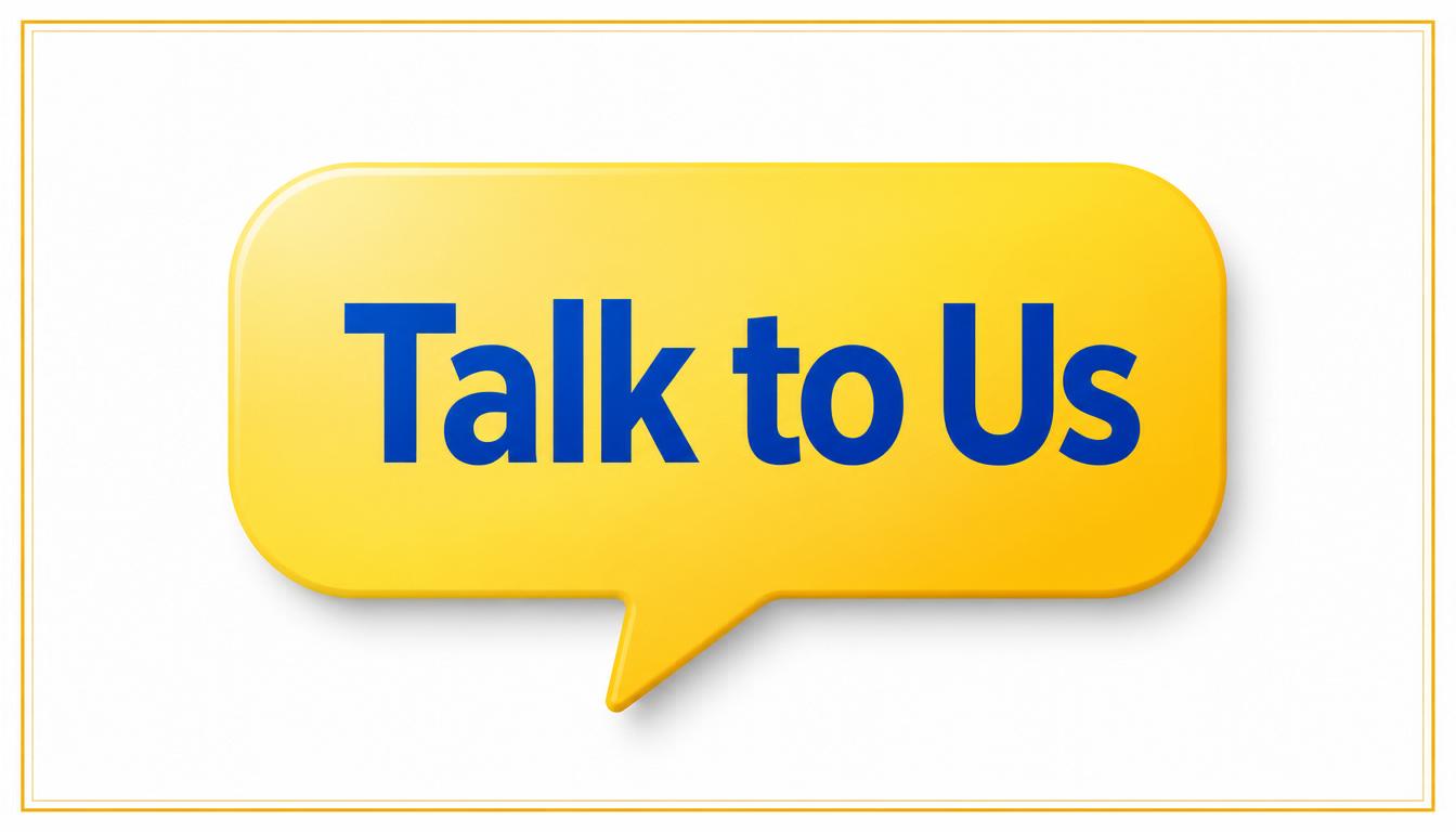 Talk to Us